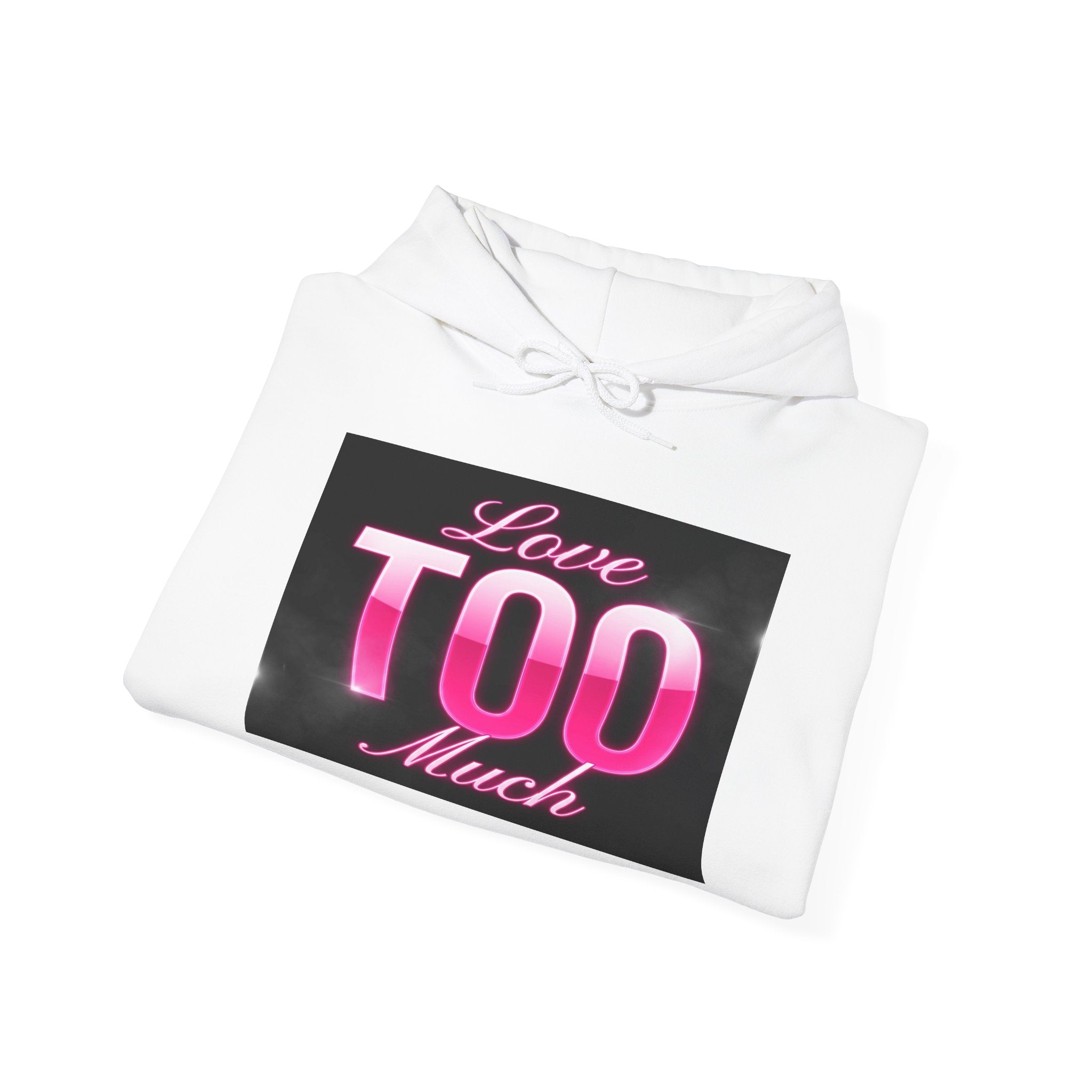 Love Too Much Hoodie — Pink Retro Text Pullover (Queen Jellybean Apparel 2026)